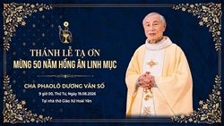 Thánh lễ Tạ ơn Mừng 50 năm hồng ân Linh mục của cha Phaolô Dương Văn Số| 09 giờ 00, ngày 19.08.2026
