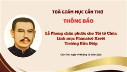 toa giam muc can tho thong bao le phong chan phuoc cho toi to chua   cha phanxico truong buu diep