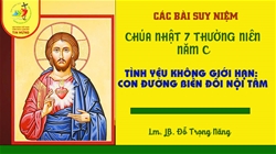 cac bai suy niem chua nhat 7 thuong nien   nam c | tinh yeu khong gioi han