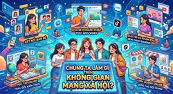 chung ta lam gi tren khong gian mang xa hoi